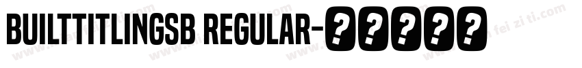 BuiltTitlingSb Regular字体转换